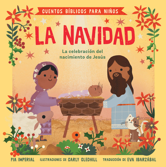 Cuentos Bíblicos Para Niños: La Navidad: La Celebración del Nacimiento de Jesús - Ingram