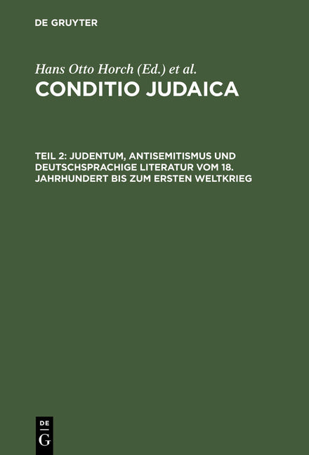 Judentum, Antisemitismus Und Deutschsprachige Literatur Vom 18. Jahrhundert Bis Zum Ersten Weltkrieg (Reprint 2012) - Ingram