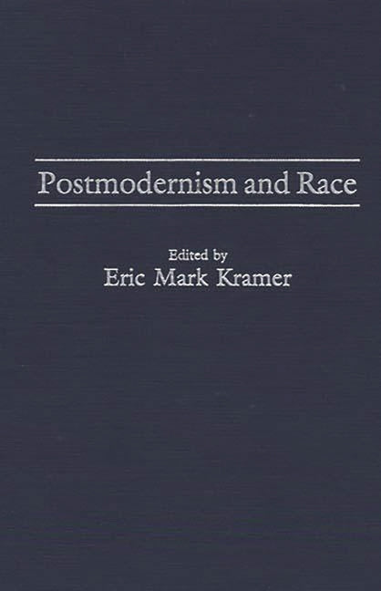 Postmodernism and Race - Ingram