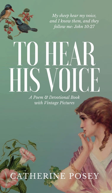 To Hear His Voice: Poem and Devotional Book - Ingram