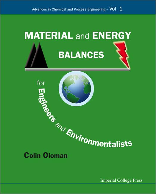Material and Energy Balances for Engineers and Environmentalists - Ingram