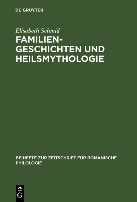 Familiengeschichten und Heilsmythologie (Reprint 2017) - Ingram