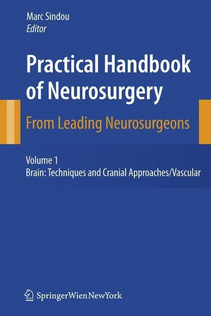 Practical Handbook of Neurosurgery: From Leading Neurosurgeons (2009) - Ingram