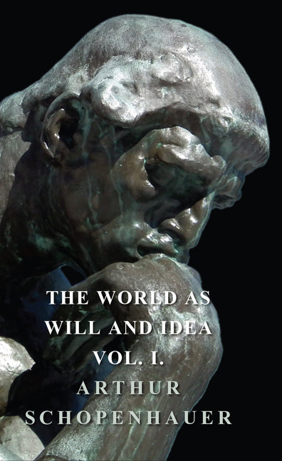 World as Will and Idea - Vol. I. - Ingram