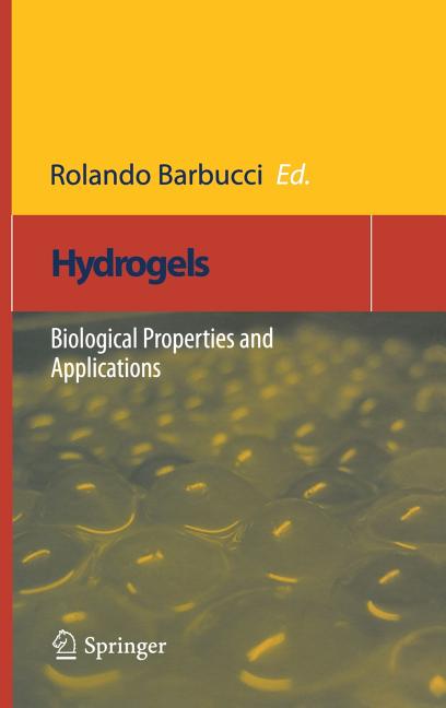 Hydrogels: Biological Properties and Applications (2009) - Ingram