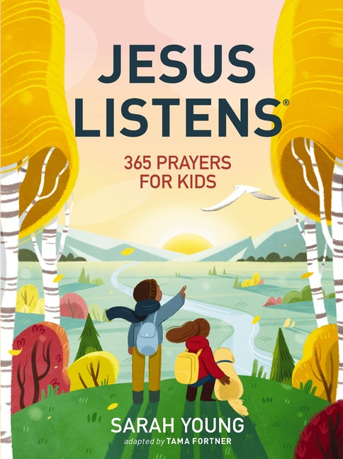 Jesus Listens: 365 Prayers for Kids: A Jesus Calling Prayer Book for Young Readers - Ingram