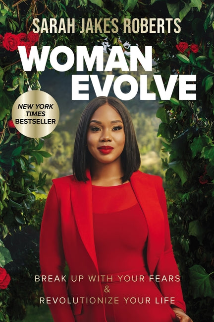 Woman Evolve: Break Up with Your Fears and Revolutionize Your Life - Ingram