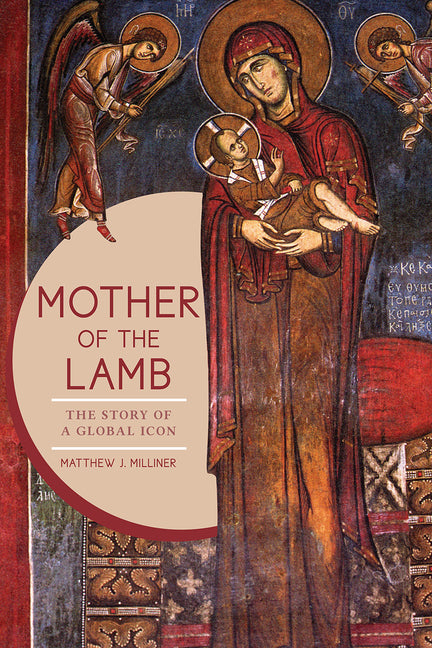 Mother of the Lamb: The Story of a Global Icon - Ingram