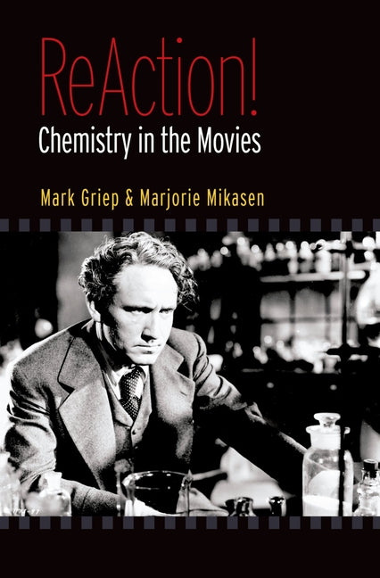 ReAction!: Chemistry in the Movies - Ingram
