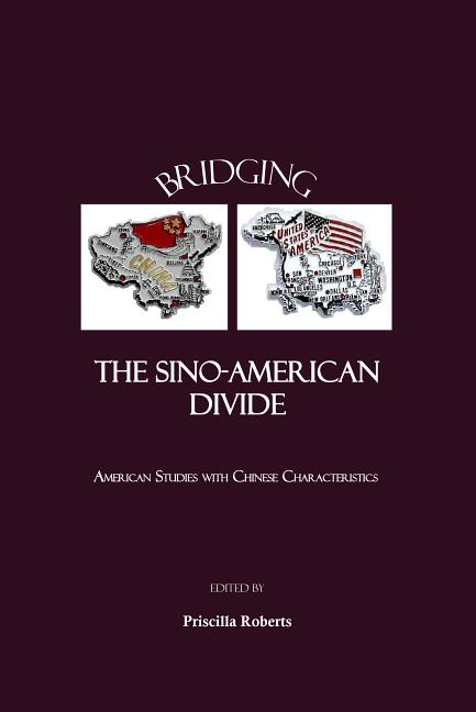 Bridging the Sino-American Divide: American Studies with Chinese Characteristics - Ingram