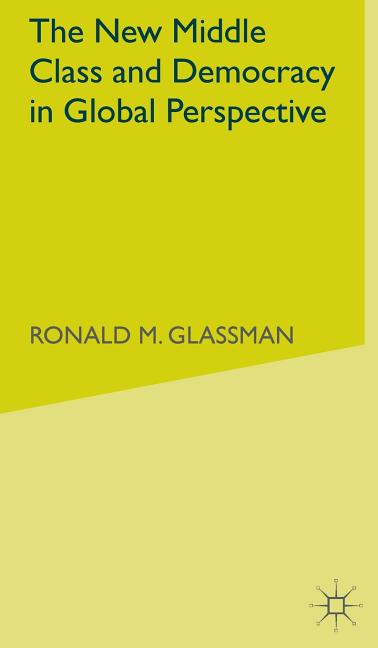 New Middle Class and Democracy in Global Perspective (1997) - Ingram