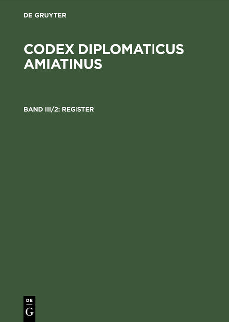 Codex diplomaticus Amiatinus, Band III/2, Register (Reprint 2015) - Ingram