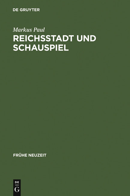 Reichsstadt und Schauspiel (Reprint 2011) - Ingram