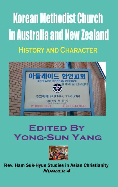 Korean Methodist Church in Australia and New Zealand: History and Character (Hardcover) - Ingram