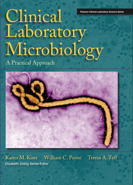 Clinical Laboratory Microbiology: A Practical Approach [With Access Code] - Ingram