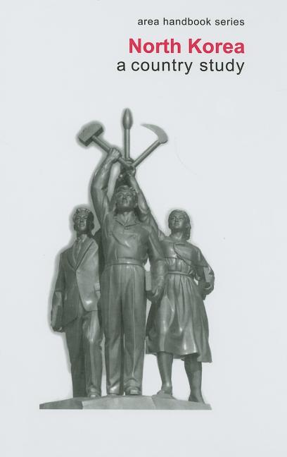 North Korea: A Country Study - Ingram