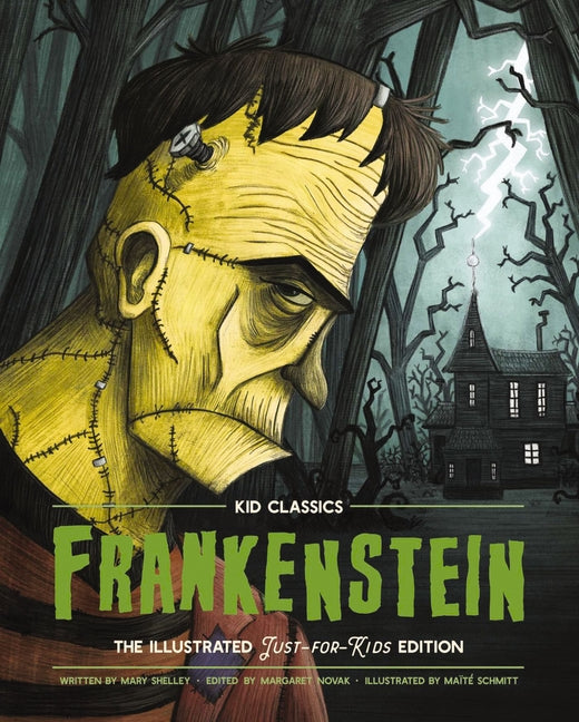 Frankenstein - Kid Classics: The Classic Edition Reimagined Just-For-Kids! 1 - Ingram