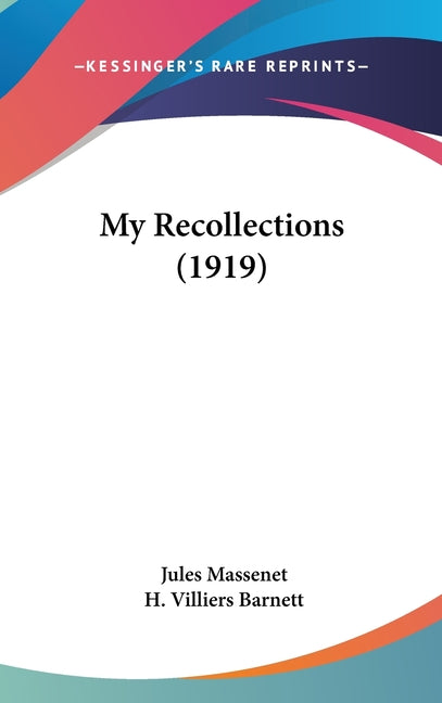 My Recollections (1919) - Ingram