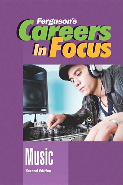 Careers in Focus: Music, Second Edition - Ingram