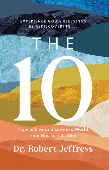 10: How to Live and Love in a World That Has Lost Its Way - Ingram