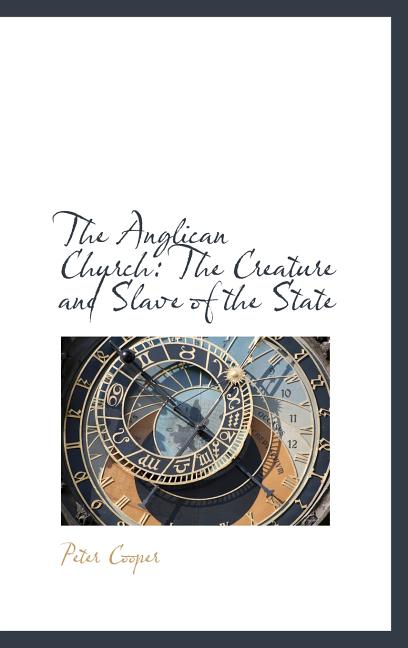 Anglican Church: The Creature and Slave of the State - Ingram