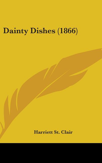 Dainty Dishes (1866) - Ingram