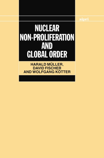 Nuclear Non-Proliferation and Global Order - Ingram