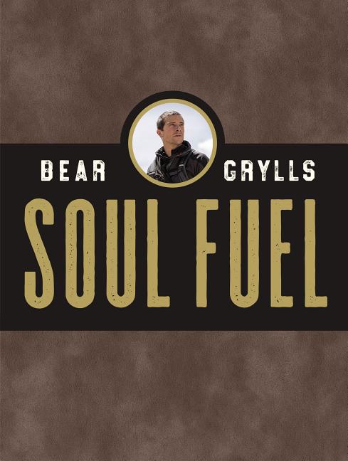Soul Fuel: Daily Devotions to Survive the Adventure of Life (a 365-Day Devotional) - Ingram