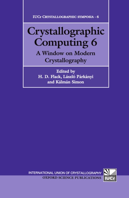 Crystallographic Computing 6: A Window on Modern Crystallography - Ingram