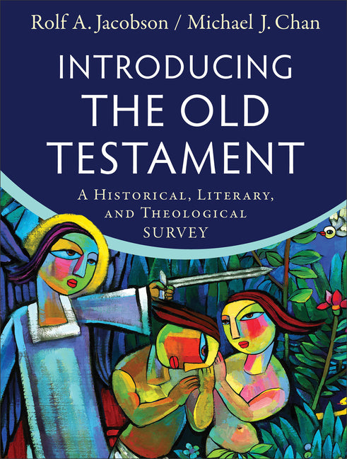 Introducing the Old Testament: A Historical, Literary, and Theological Survey - Ingram