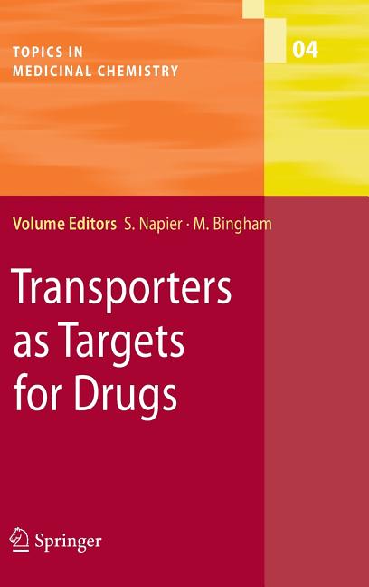 Transporters as Targets for Drugs (2009) - Ingram