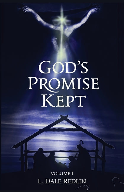 God's Promise Kept, Volume I - Ingram