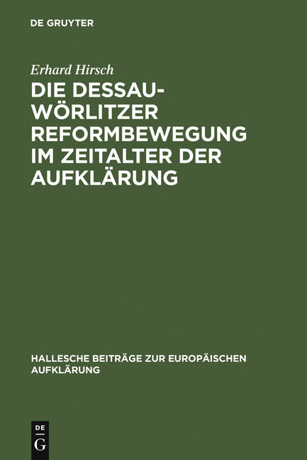 Dessau-Wörlitzer Reformbewegung im Zeitalter der Aufklärung (Reprint 2010) - Ingram