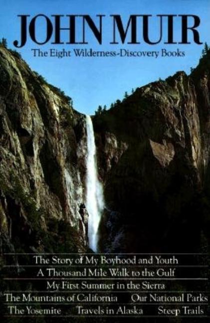 John Muir: The Eight Wilderness Discovery Books - Ingram
