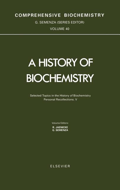Selected Topics in the History of Biochemistry. Personal Recollections. V: Volume 40 (Third Printing) - Ingram