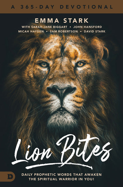 Lion Bites: Daily Prophetic Words That Awaken the Spiritual Warrior in You! - Ingram