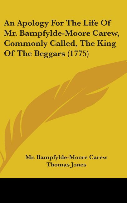 Apology For The Life Of Mr. Bampfylde-Moore Carew, Commonly Called, The King Of The Beggars (1775) - Ingram