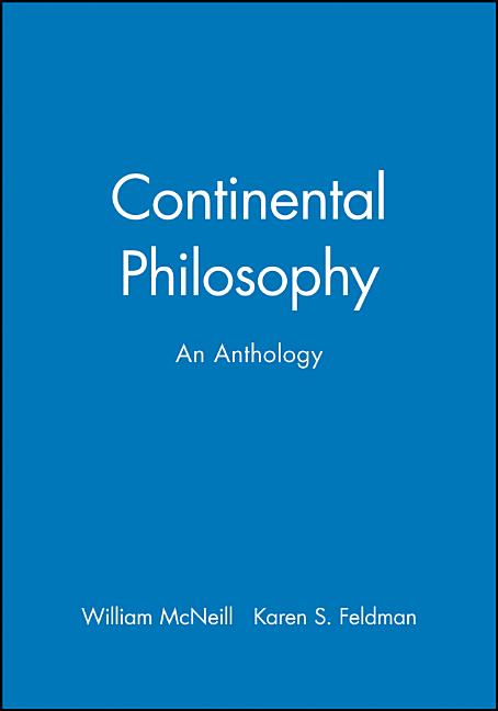 Continental Philosophy: An Anthology - Ingram