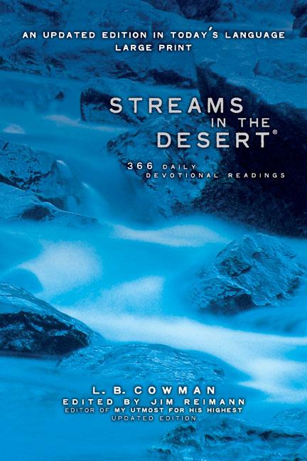 Streams in the Desert, Large Print: 366 Daily Devotional Readings (Revised) - Ingram