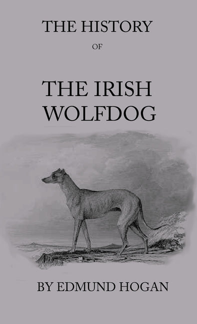 History Of The Irish Wolfdog - Ingram