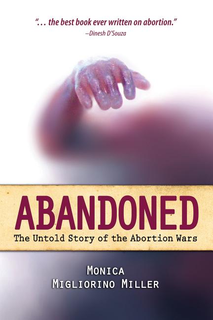 Abandoned: The Untold Story of the Abortion Wars - Ingram