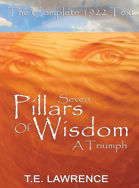 Seven Pillars of Wisdom: A Triumph - Ingram