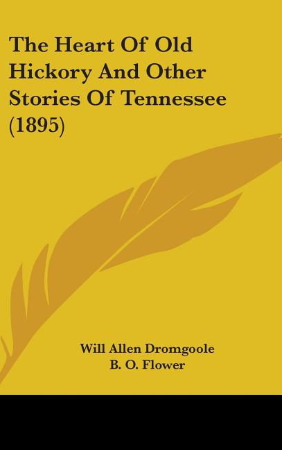 Heart Of Old Hickory And Other Stories Of Tennessee (1895) - Ingram