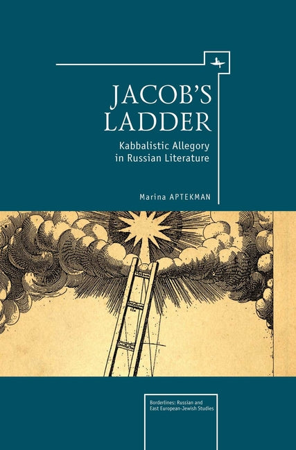 Jacob's Ladder: Kabbalistic Allegory in Russian Literature - Ingram