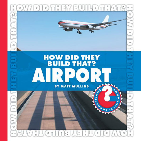 How Did They Build That? Airport - Ingram