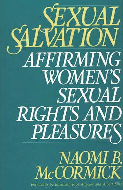 Sexual Salvation: Affirming Women's Sexual Rights and Pleasures - Ingram