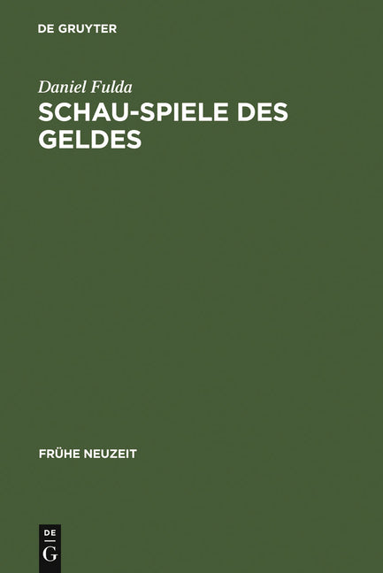 Schau-Spiele des Geldes (Reprint 2011) - Ingram