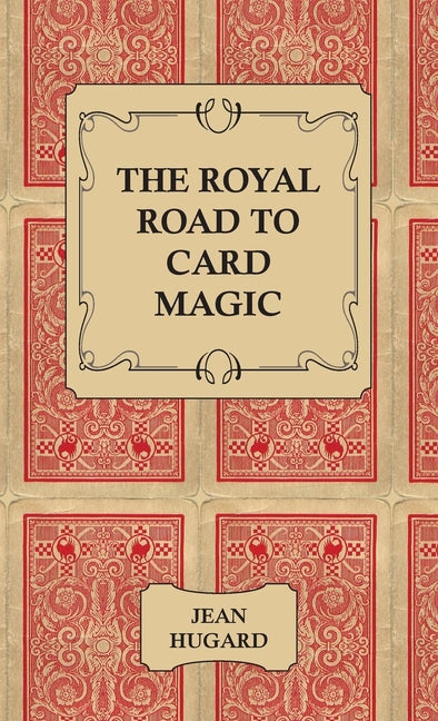 Royal Road to Card Magic - Ingram