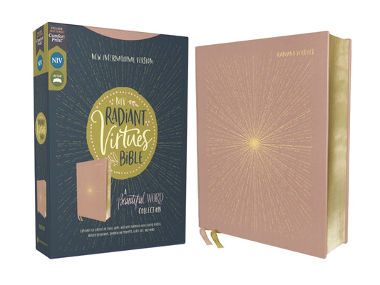 Niv, Radiant Virtues Bible: A Beautiful Word Collection, Cloth Over Board, Pink, Red Letter, Comfort Print: Explore the Virtues of Faith, Hope, and Lo - Ingram