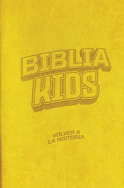 Biblia Kids: Volver a la Historia - Edición Lujo - Ingram